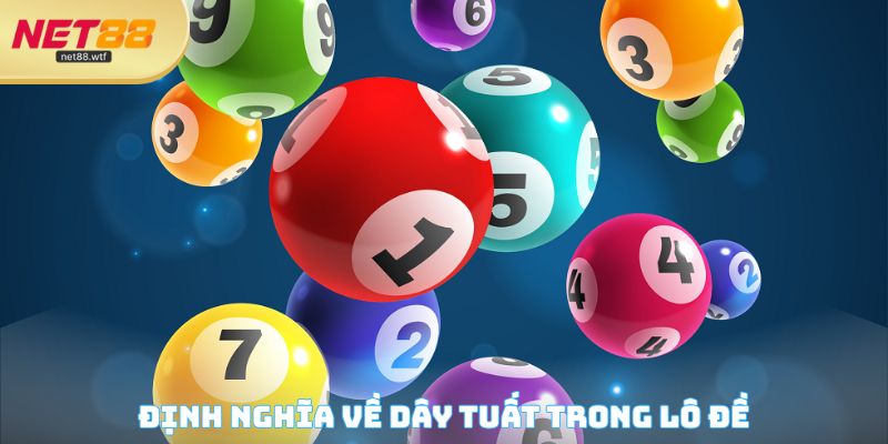 Định nghĩa về dây tuất trong lô đề