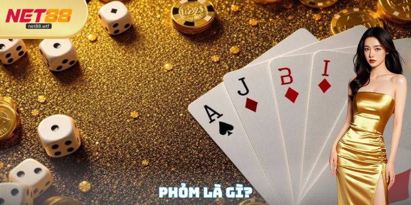 Phỏm Là Gì NET88 - Giải Đáp Game Bài Thưởng Khủng Nhất 2025