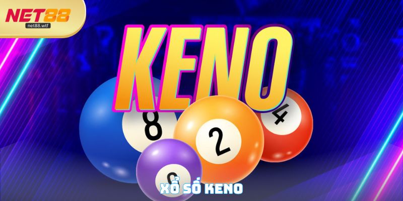 Xổ Số Keno